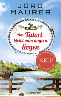 Buchcover von Am Tatort bleibt man ungern liegen: Alpenkrimi
