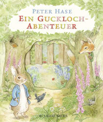 Buchcover von Peter Hase Ein Guckloch-Abenteuer von Beatrix Potter