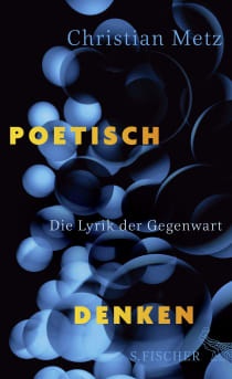 Buchcover von Poetisch denken: Die Lyrik der Gegenwart von Christian Metz