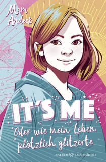 Buchcover von It's me oder Wie mein Leben plötzlich glitzerte von Mara Andeck