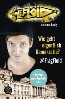 Buchcover von LeFloid: Wie geht eigentlich Demokratie? #FragFloid von LeFloid