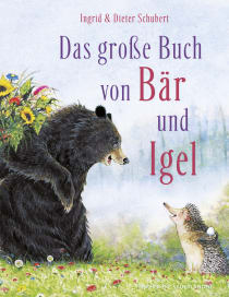 Buchcover von Das Große Buch von Bär und Igel von Dieter Schubert, Ingrid Schubert