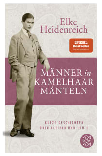 Buchcover von Männer in Kamelhaarmänteln: Kurze Geschichten über Kleider und Leute von Elke Heidenreich
