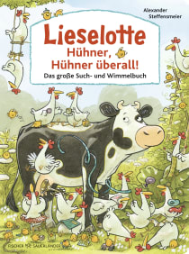 Buchcover von Lieselotte: Hühner, Hühner überall!: Das große Hühner-Such-und Wimmelbuch von Alexander Steffensmeier