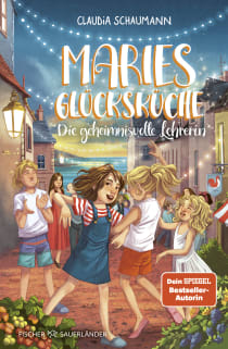 Buchcover von Maries Glücksküche - Die geheimnisvolle Lehrerin von Claudia Schaumann