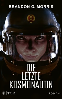 Buchcover von Die letzte Kosmonautin: Roman von Brandon Q. Morris