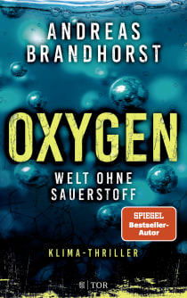 Buchcover von Oxygen: Welt ohne Sauerstoff. Klimathriller von Andreas Brandhorst