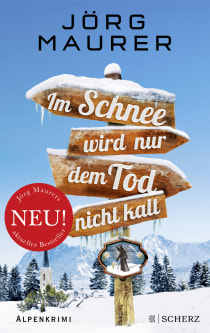 Buchcover von Im Schnee wird nur dem Tod nicht kalt: Alpenkrimi