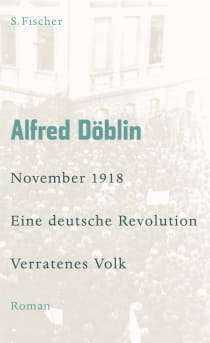 Buchcover von November 1918: A German Revolution: Eine deutsche Revolution Erzählwerk in drei Teilen. Zweiter Teil, Erster Band: Verratenes Volk