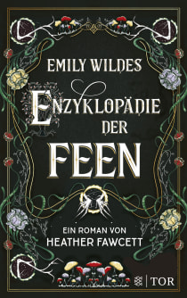 Buchcover von Emily Wildes Enzyklopädie der Feen von Heather Fawcett