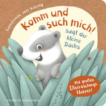Buchcover von Komm und such mich! sagt der kleine Dachs: Mit großen Überraschungsklappen
