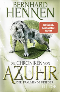 Buchcover von Die Chroniken von Azuhr – Der träumende Krieger: Roman von Bernhard Hennen
