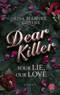 Buchcover von Dear Killer - Your Lie, Our Love von Lisa Marijke Gosink