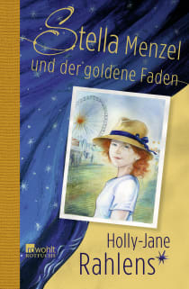 Buchcover von Stella Menzel und der goldene Faden von Holly-Jane Rahlens