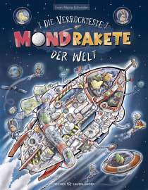 Buchcover von Die verrückteste Mondrakete der Welt von Sven Maria Schröder