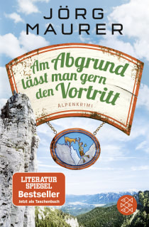Buchcover von Am Abgrund lässt man gern den Vortritt: Alpenkrimi von Jörg Maurer