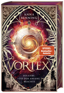 Buchcover von Vortex – Die Liebe, die den Anfang brachte Schmuckausgabe: Band 3 von Anna Benning