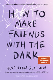 Buchcover von How to Make Friends with the Dark von Kathleen Glasgow