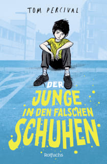 Buchcover von Der Junge in den falschen Schuhen von Tom Percival
