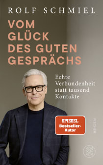 Buchcover von Vom Glück des guten Gesprächs: Echte Verbundenheit statt tausend Kontakte