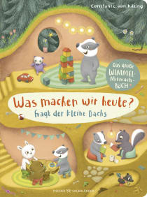 Buchcover von “What Are We Going to Do Today“ the Little Badger Asks: Das große Wimmel-Mitmachbuch