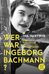 Buchcover von Wer war Ingeborg Bachmann?: Eine Biographie in Bruchstücken