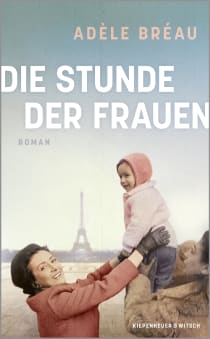 Buchcover von Die Stunde der Frauen: Roman von Adèle Bréau