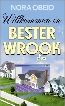 Buchcover von Willkommen in Bester Wrook: Roman von Nora Obeid