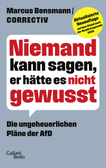 Buchcover von Niemand kann sagen, er hätte es nicht gewusst: Die ungeheuerlichen Pläne der AfD. Aktualisierte Neuauflage mit dem Stand nach der Bundestagswahl 2025 von Marcus Bensmann, CORRECTIV