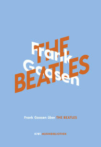 Buchcover von Frank Goosen über The Beatles von Frank Goosen