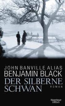 Buchcover von Der silberne Schwan: Kriminalroman aus Dublin von Benjamin Black, John Banville