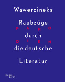 Buchcover von Parodien. Wawerzineks Raubzüge durch die deutsche Literatur von Peter Wawerzinek