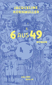 Buchcover von 6 aus 49: Roman von Jacqueline Kornmüller