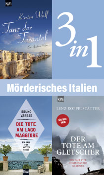 Buchcover von Mörderisches Italien (3in1-Bundle): Tanz der Tarantel - Der Tote am Gletscher - Die Tote am Lago Maggiore von Kirsten Wulf, Lenz Koppelstätter, Bruno Varese