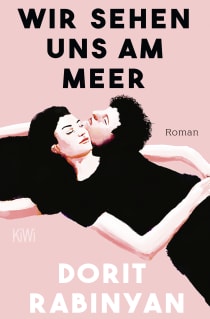 Buchcover von Wir sehen uns am Meer: Roman von Dorit Rabinyan