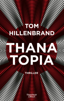 Buchcover von Thanatopia: Thriller von Tom Hillenbrand