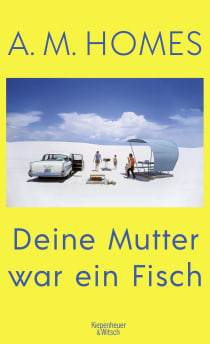 Buchcover von Deine Mutter war ein Fisch von A.M. Homes