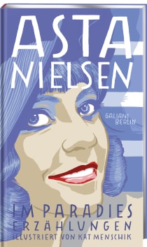 Buchcover von Im Paradies: Erzählungen von Kat Menschik, Asta Nielsen