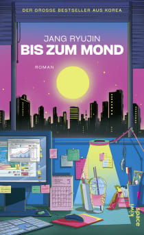 Buchcover von Bis zum Mond: Roman von Jang Ryujin