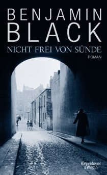 Buchcover von Nicht frei von Sünde: Kriminalroman aus Dublin von Benjamin Black, John Banville
