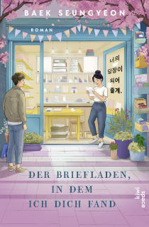 Buchcover von Der Briefladen, in dem ich dich fand: Roman von Baek Seungyeon