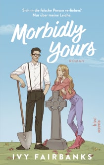 Buchcover von Morbidly Yours: Roman von Ivy Fairbanks