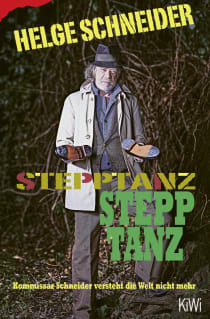Buchcover von Stepptanz: Kommissar Schneider versteht die Welt nicht mehr von Helge Schneider