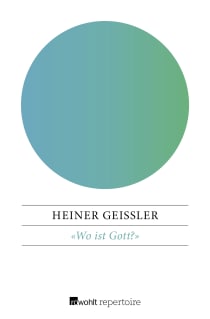Buchcover von «Wo ist Gott?»: Gespräche mit der nächsten Generation von Heiner Geißler