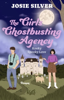Buchcover von The Girls Ghostbusting Agency – Kooky Spooky Love von Josie Silver