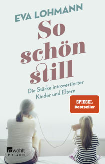 Buchcover von SO NICE AND QUIET – The Strength of Introverted Children and Parents: Die Stärke introvertierter Kinder und Eltern