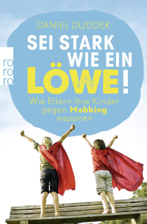 Buchcover von AS STRONG AS A LION: HOW TO PREPARE YOUR CHILDREN TO DEAL WITH BULLYING: Wie Eltern ihre Kinder gegen Mobbing wappnen