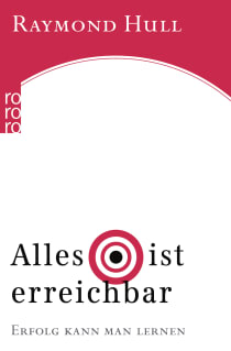 Buchcover von Alles ist erreichbar: Erfolg kann man lernen von Raymond Hull