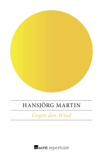 Buchcover von Gegen den Wind von Hansjörg Martin