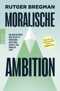Buchcover von Moralische Ambition: Wie man aufhört, sein Talent zu vergeuden, und etwas schafft, das wirklich zählt